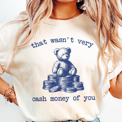 That Wasn't Very Cash Money of You PNG, Trendy Vintage Retro Design - 300