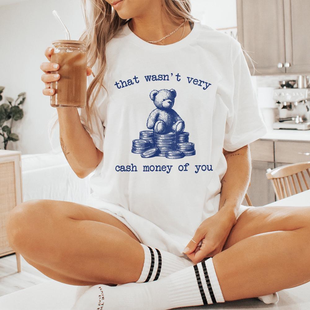 That Wasn't Very Cash Money of You PNG, Trendy Vintage Retro Design - 300