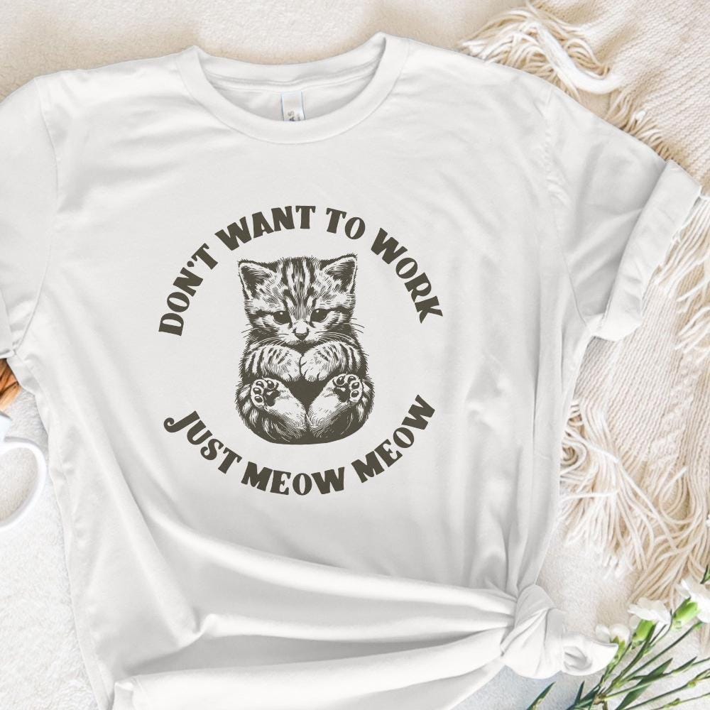 Just Meow Meow Funny Cat PNG, Trendy png - 300 DPI Design for T-Shirt