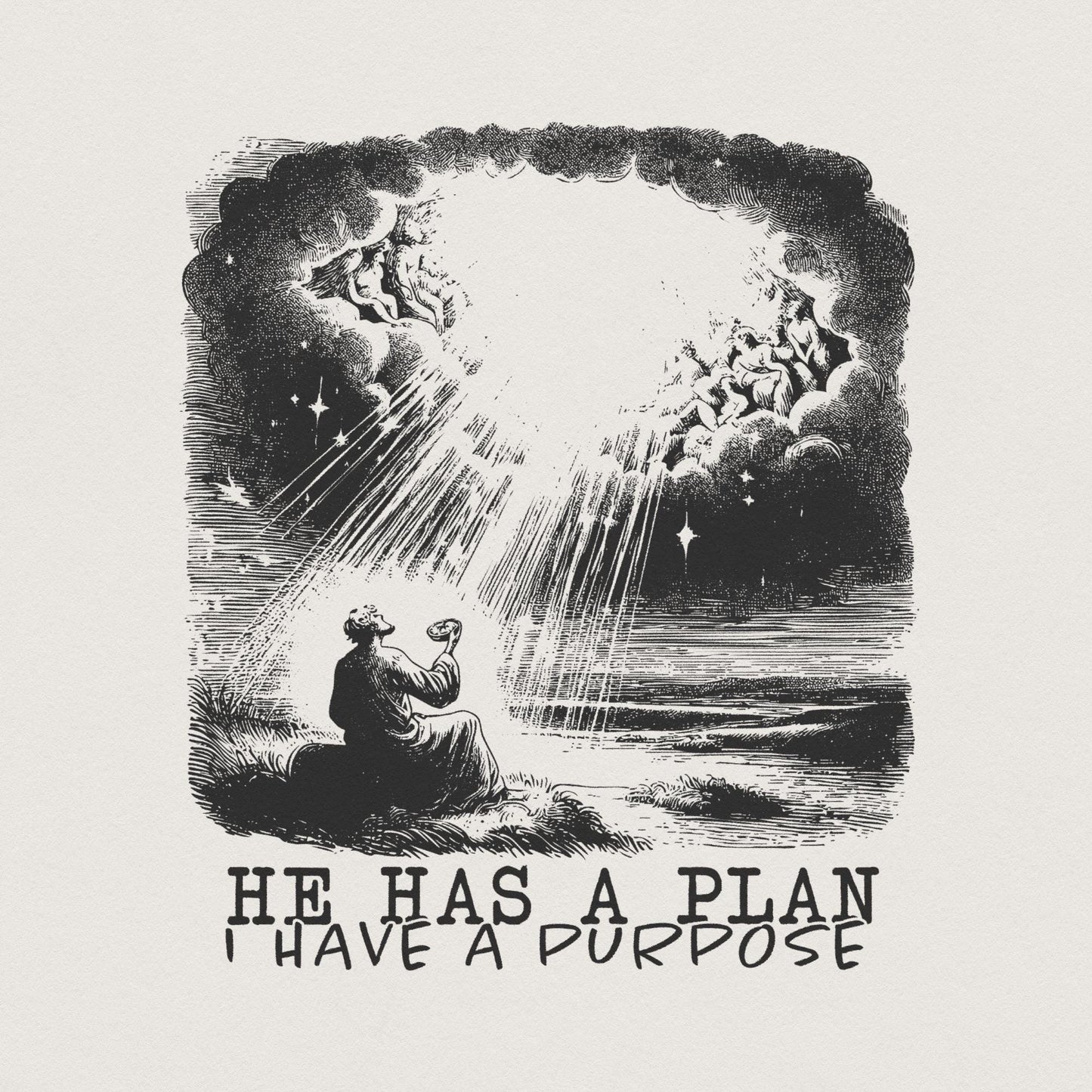 He Has a Plan I Have a Purpose Png, Christian Digital Download - 300 DPI