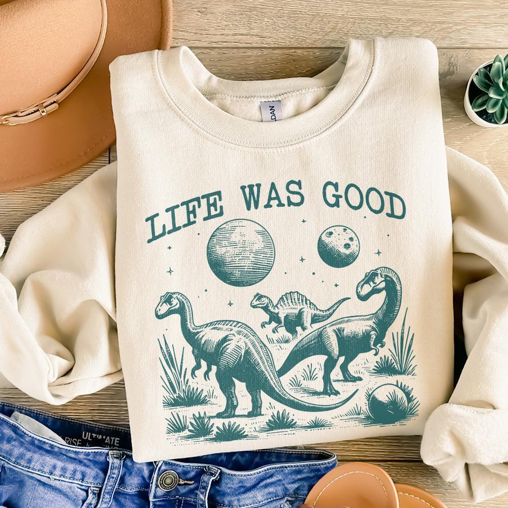 Life Was Good Dinosaur Extinct, Funny Animal Quotes - 300 DPI Design for