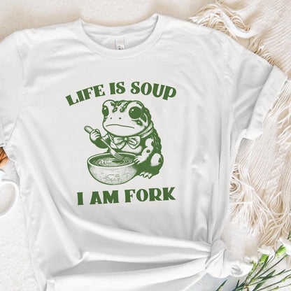 Life Is Soup I Am Fork PNG, Cute png - 300 DPI Design for T-Shirt