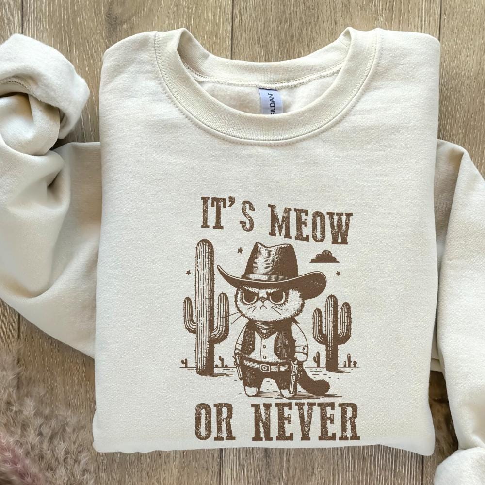 Meowdy Cute Cat PNG, It's Meow Or Never - 300 DPI Design for T-Shirt