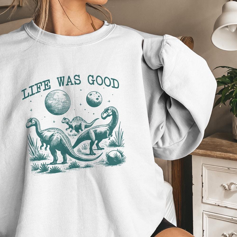 Life Was Good Dinosaur Extinct, Funny Animal Quotes - 300 DPI Design for