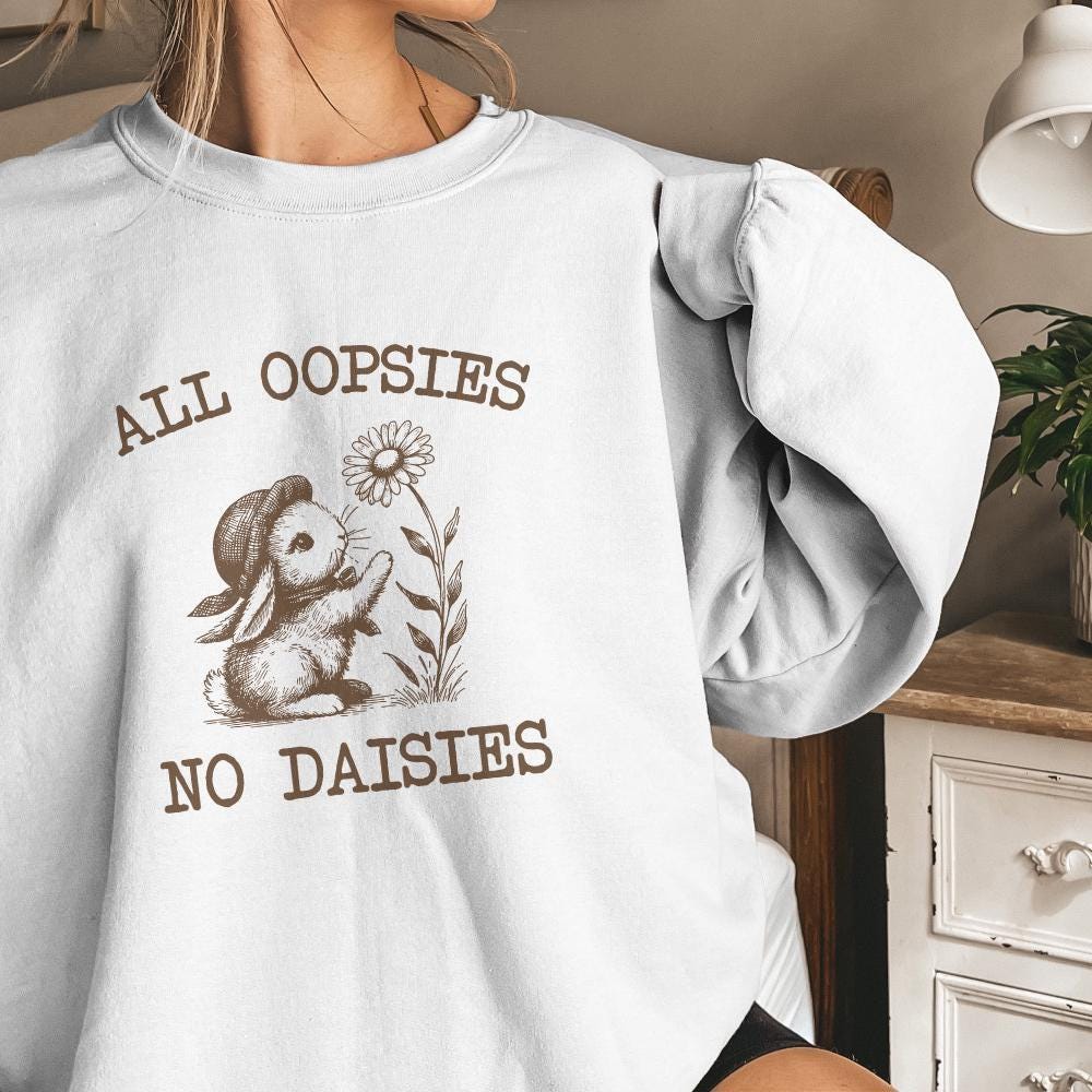 All Oopsies No Daisies Png, Funny Png - 300 DPI Design for T-Shirt