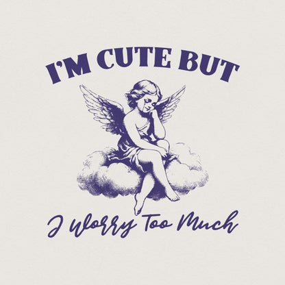 I'm Cute But I Worry Too Much PNG, Trendy Vintage Angel - 300 DPI Design