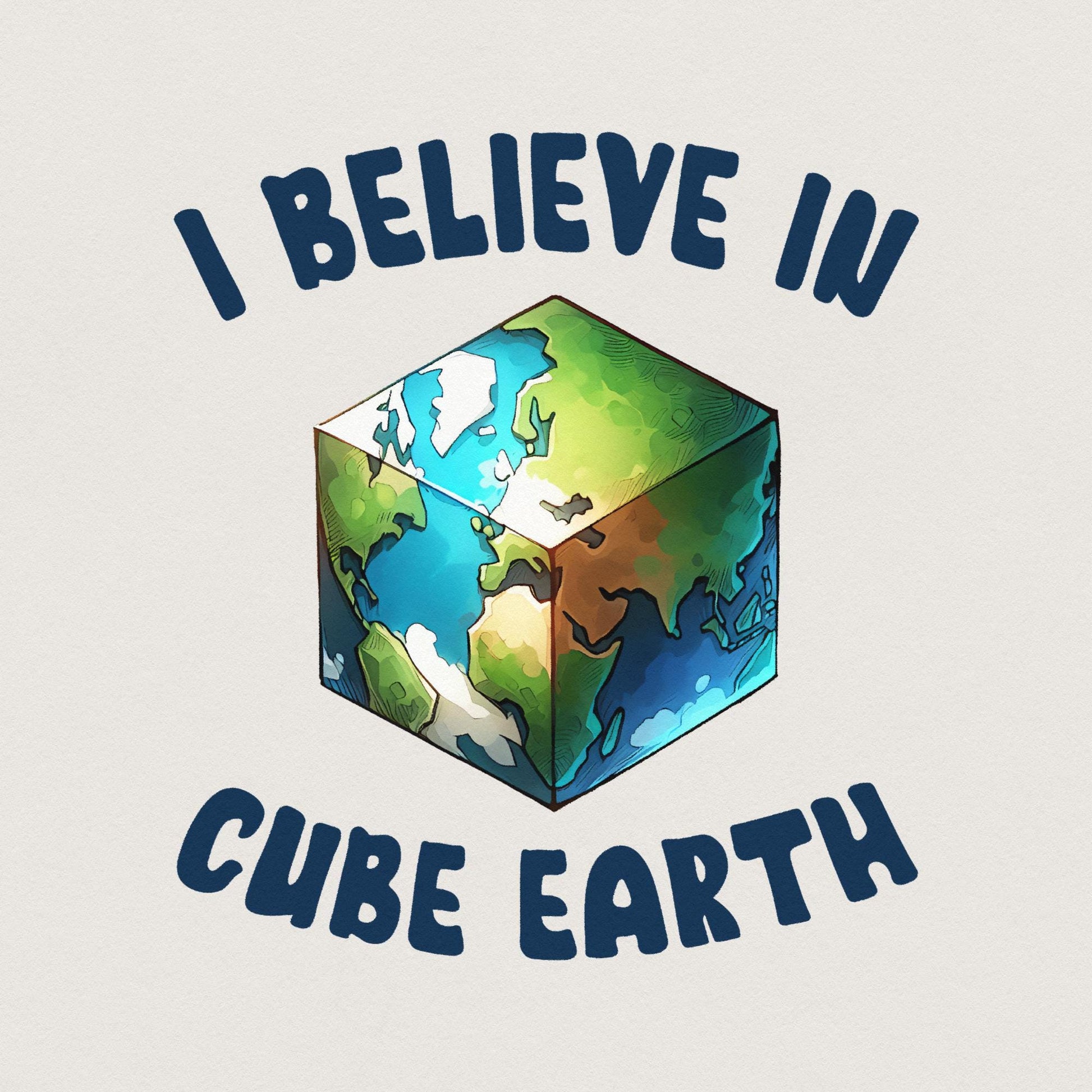 I Believe In Cube Earth png, Earth Sublimation - 300 DPI Design for T-Shirt