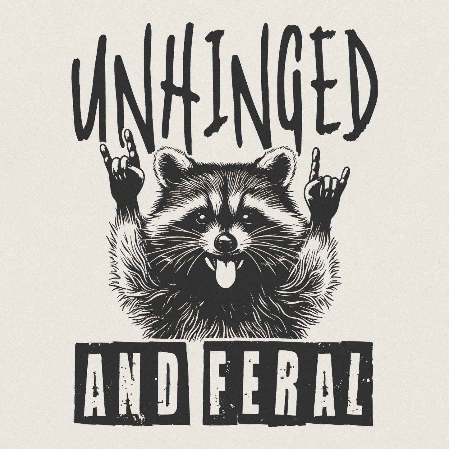 Unhinged And Feral Png, Funny Raccoon Png - 300 DPI Design for T-Shirt