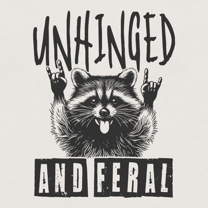 Unhinged And Feral Png, Funny Raccoon Png - 300 DPI Design for T-Shirt