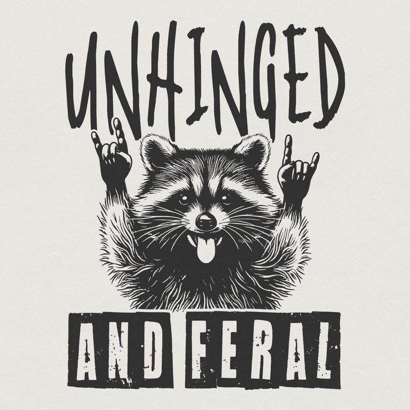 Unhinged And Feral Png, Funny Raccoon Png - 300 DPI Design for T-Shirt