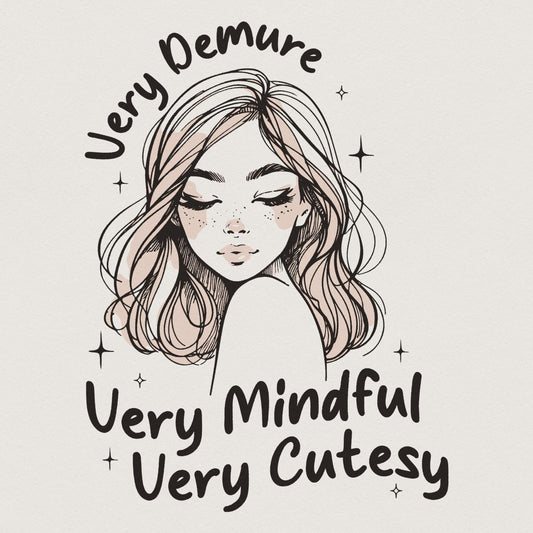 Very Demure PNG, Very Mindful PNG - 300 DPI Design for T-Shirt