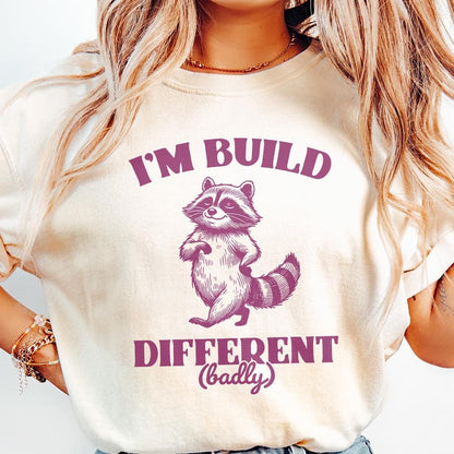 I'm Built Different PNG, Motivational and Sarcastic Raccoon Humor Quote -
