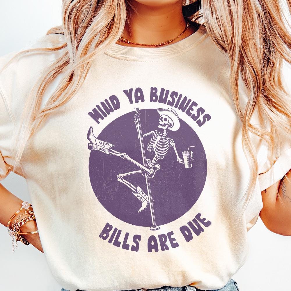 Mind Ya Business Bills Are Due PNG, Funny png - 300 DPI Design for T-Shirt