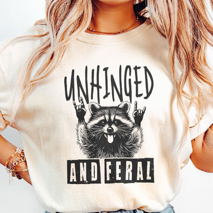 Unhinged And Feral Png, Funny Raccoon Png - 300 DPI Design for T-Shirt