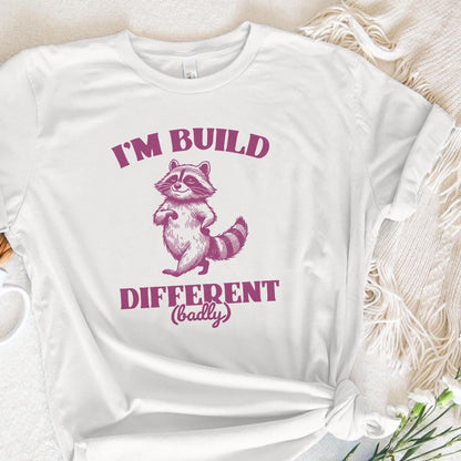 I'm Built Different PNG, Motivational and Sarcastic Raccoon Humor Quote -