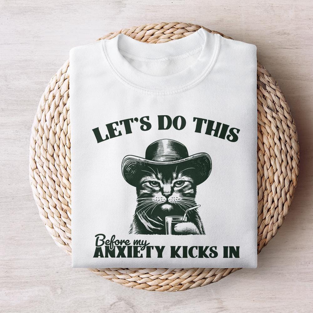 Let's Do This Before Anxiety Kicks In PNG, Funny Anxiety Quote png - 300