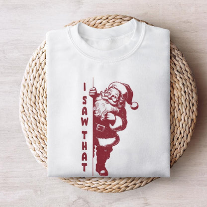 I Saw That PNG, Santa PNG - 300 DPI Design for T-Shirt