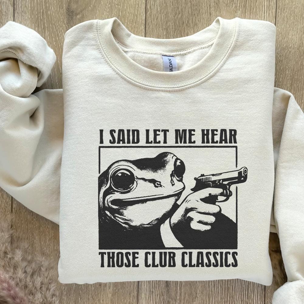 I Said Let me Hear those Classics PNG, Funny Retro PNG - 300 DPI Design