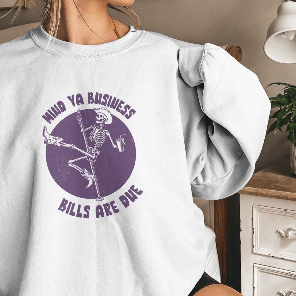Mind Ya Business Bills Are Due PNG, Funny png - 300 DPI Design for T-Shirt