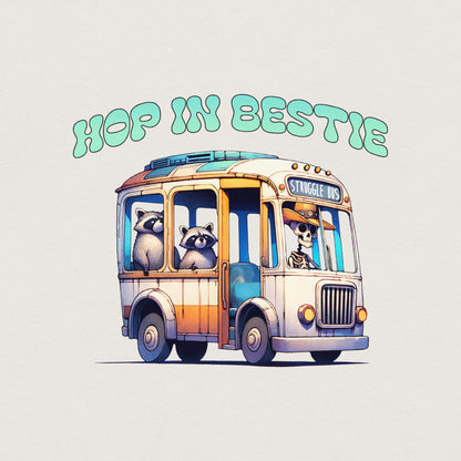 Struggle Bus Hop In Bestie PNG, Mental Health Struggle Bus png - 300 DPI