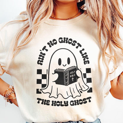 Ain't No Ghost Like The Holy Ghost PNG, Christian Halloween - 300 DPI