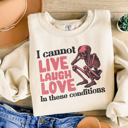 I Can't Live Laugh Love PNG, Sarcastic PNG - 300 DPI Design for T-Shirt