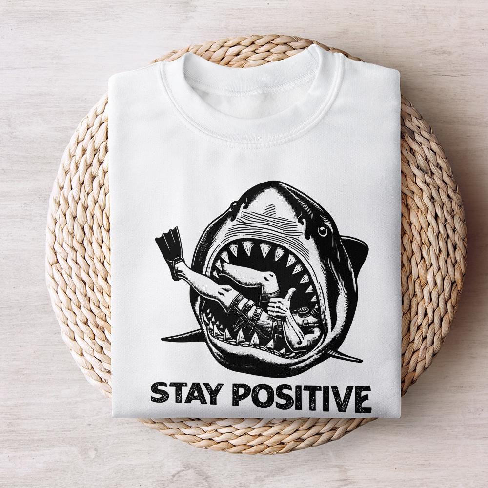 Stay Positive PNG, Funny Vintage PNG - 300 DPI Design for T-Shirt