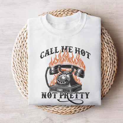 Call Me Hot Not Pretty Western Digital Download, Western PNG Designs -