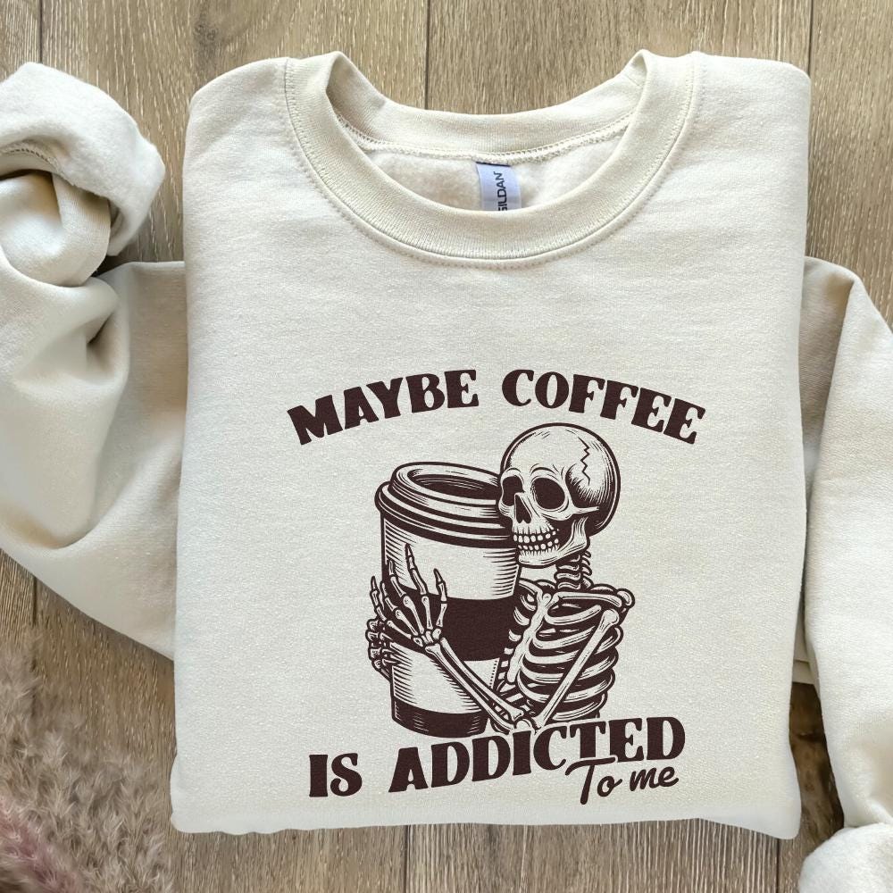 Maybe Coffee is Addicted to Me PNG, Funny Coffee Lover Gift - 300 DPI