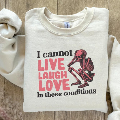 I Can't Live Laugh Love PNG, Sarcastic PNG - 300 DPI Design for T-Shirt