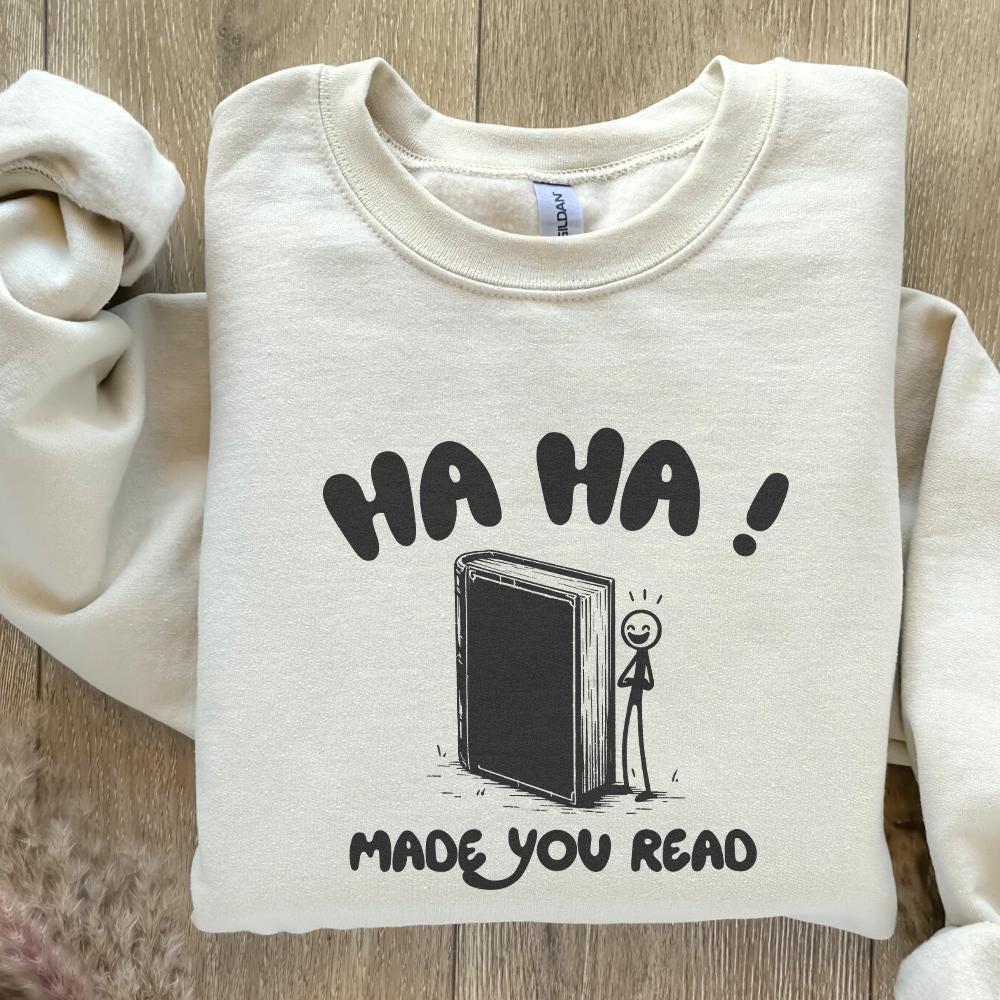 Haha Made You Read PNG, Funny Sayings - 300 DPI Design for T-Shirt