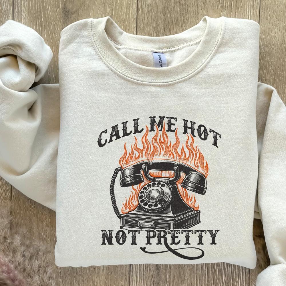 Call Me Hot Not Pretty Western Digital Download, Western PNG Designs -