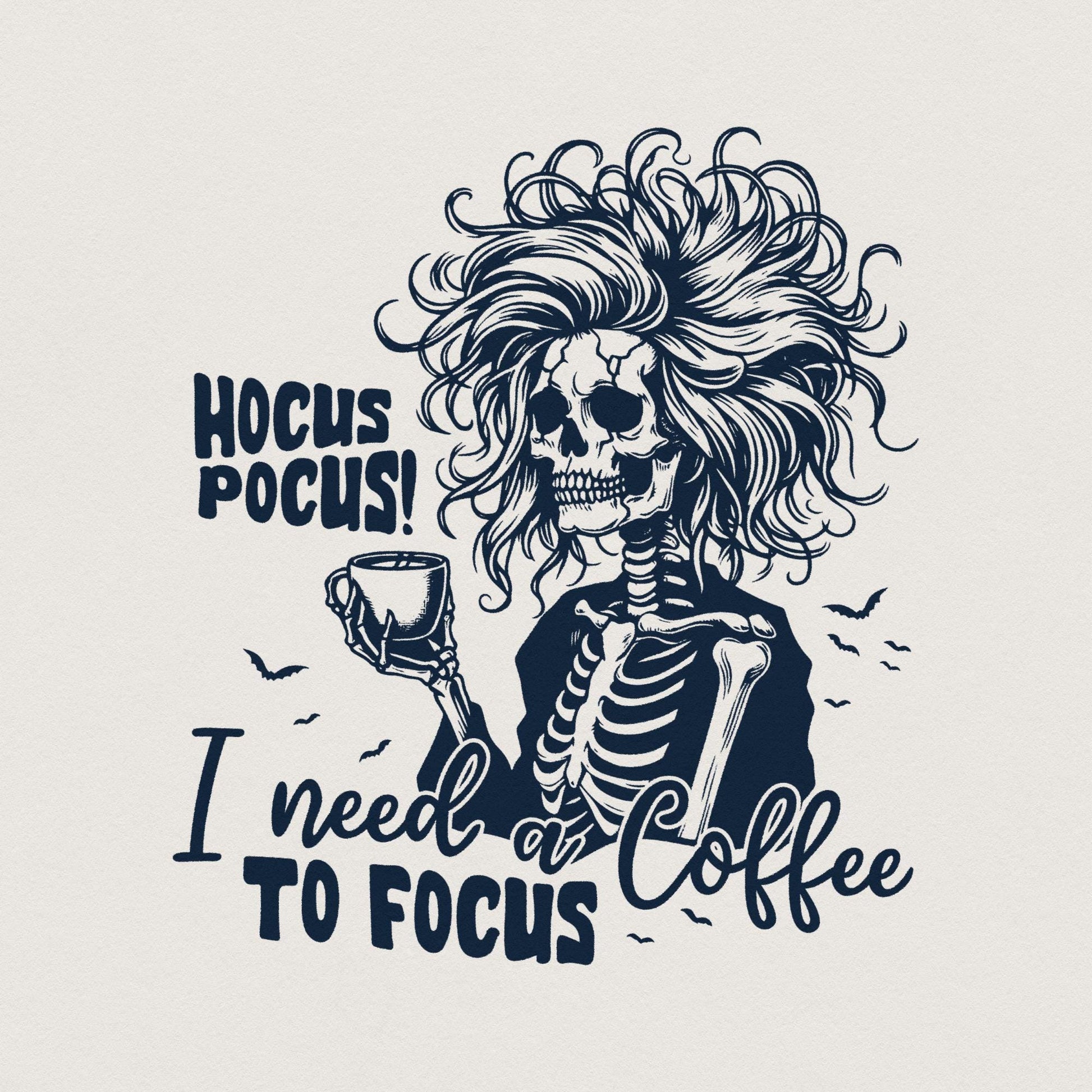 Hocus Pocus I need a Coffee to Focus PNG, Retro Halloween Png - 300 DPI