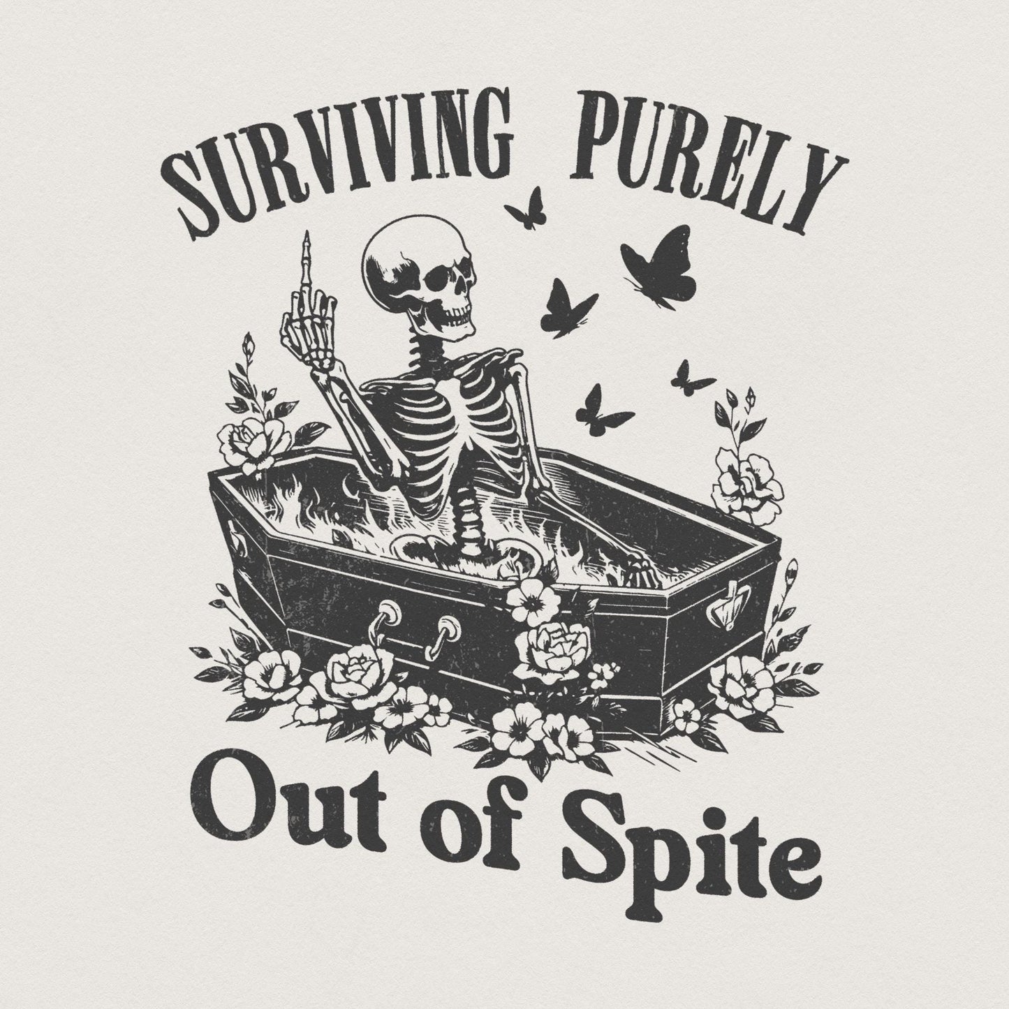 Surviving Purely Out of Spite PNG, Funny Skeleton PNG - 300 DPI Design
