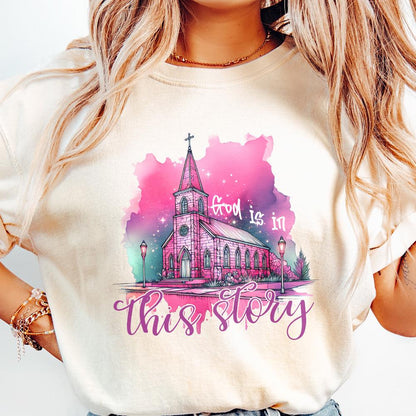 God is in This Story PNG, Christian Png - 300 DPI Design for T-Shirt