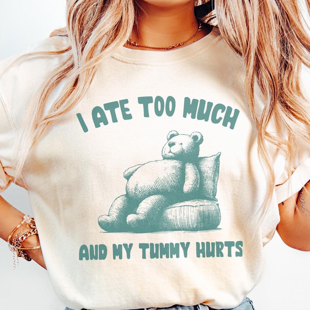 I Ate Too Much PNG, Teddy Bear T-Shirt Design - 300 DPI Design for T-Shirt