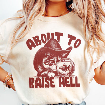 About to Raise Hell Cat PNG, Raisin' Hell Western Humour - 300 DPI Design