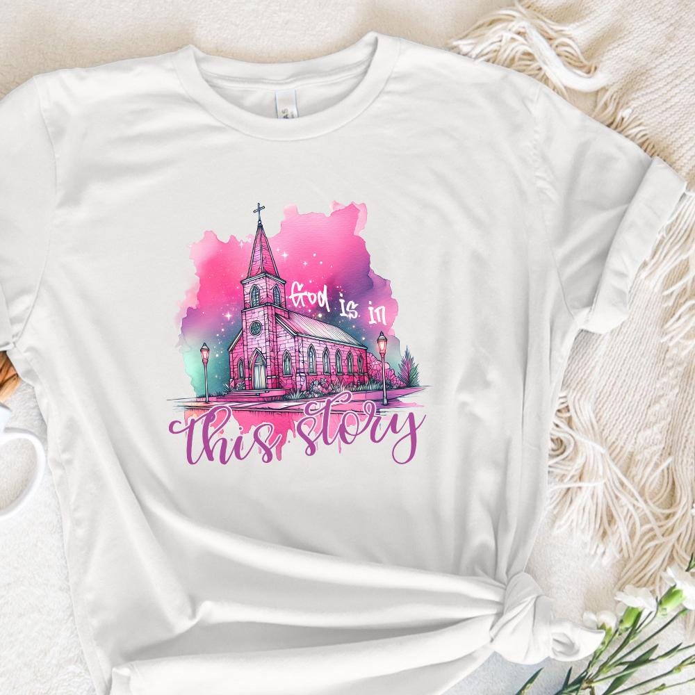 God is in This Story PNG, Christian Png - 300 DPI Design for T-Shirt