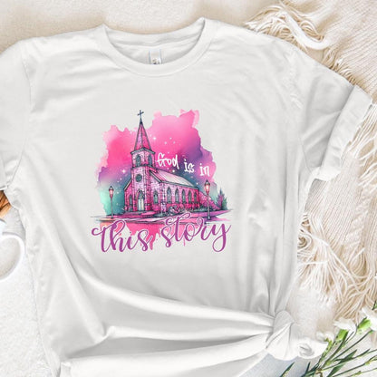 God is in This Story PNG, Christian Png - 300 DPI Design for T-Shirt