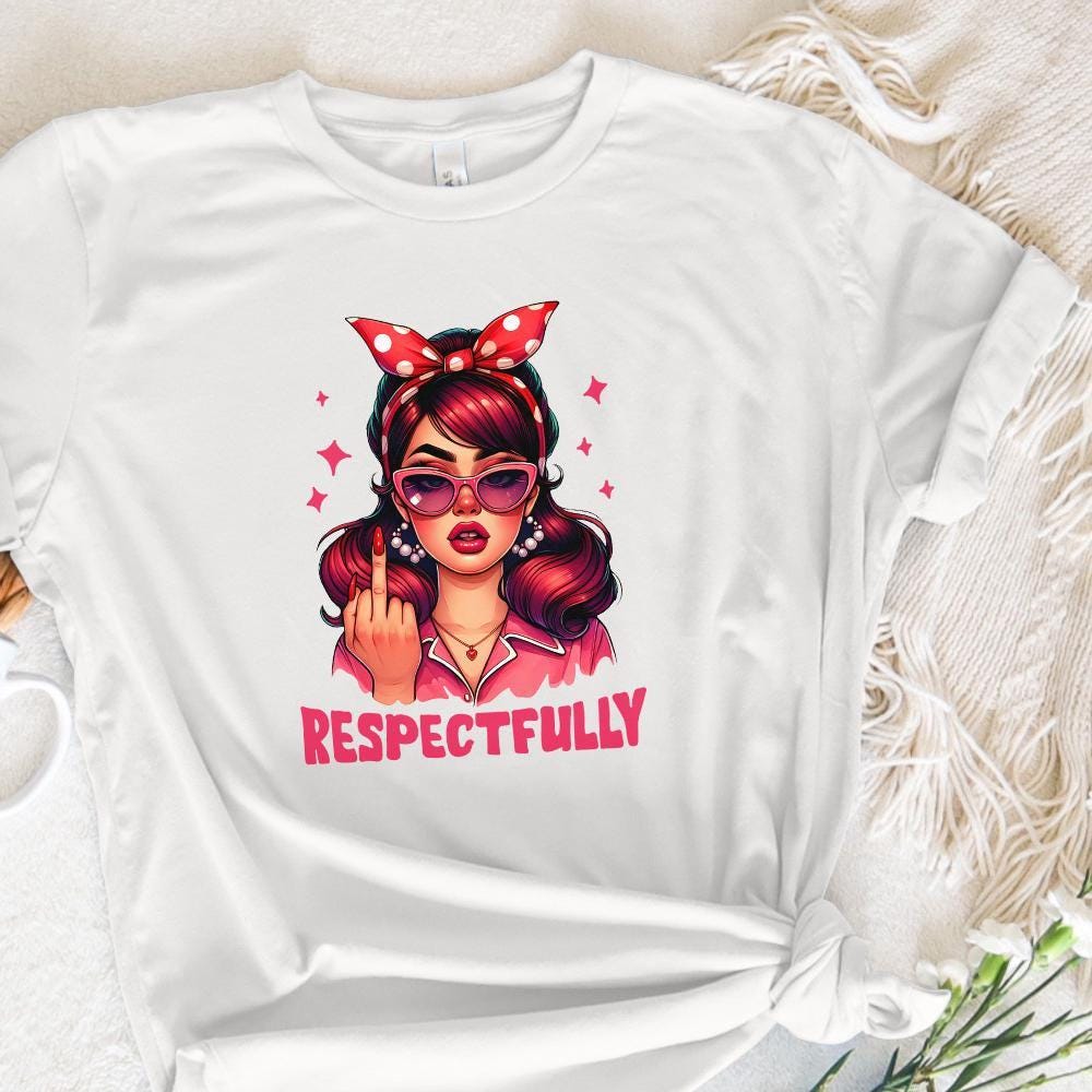 Respectfully PNG, Middle Finger PNG - 300 DPI Design for T-Shirt