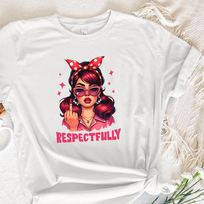 Respectfully PNG, Middle Finger PNG - 300 DPI Design for T-Shirt