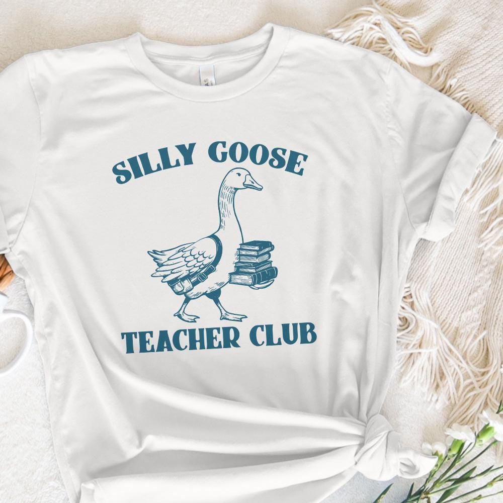 Silly Goose Teacher Club PNG Digital Download, Funny Goose Shirt - 300