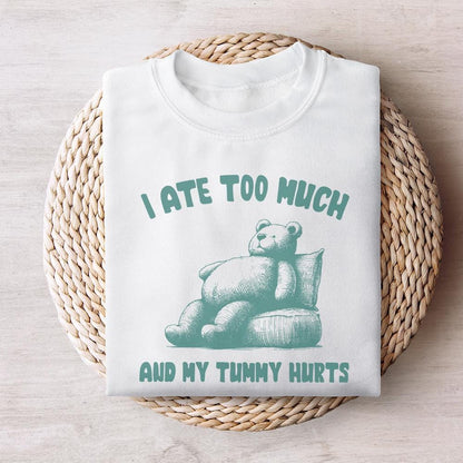 I Ate Too Much PNG, Teddy Bear T-Shirt Design - 300 DPI Design for T-Shirt
