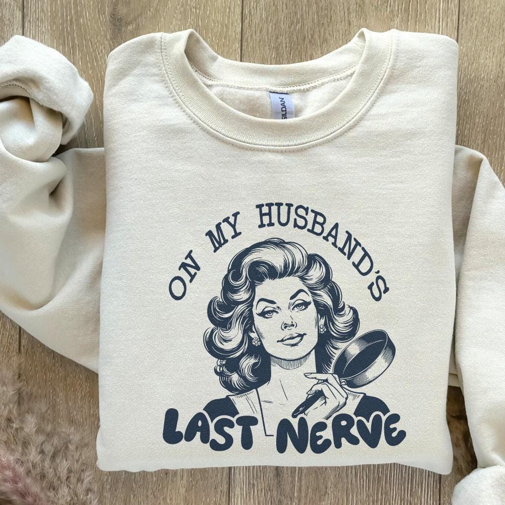 On My Husband's Last Nerve PNG, Funny Wife Designs - 300 DPI Design for