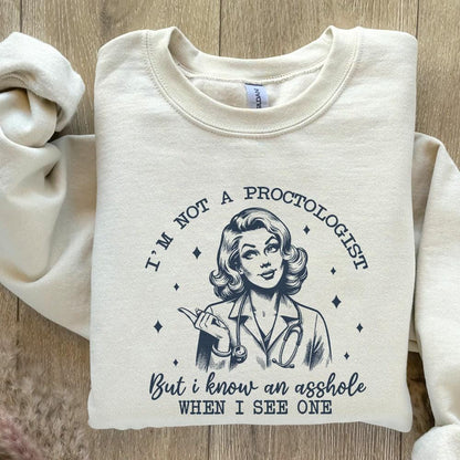 I'm Not A Proctologist PNG, Asshole Shirt - 300 DPI Design for T-Shirt