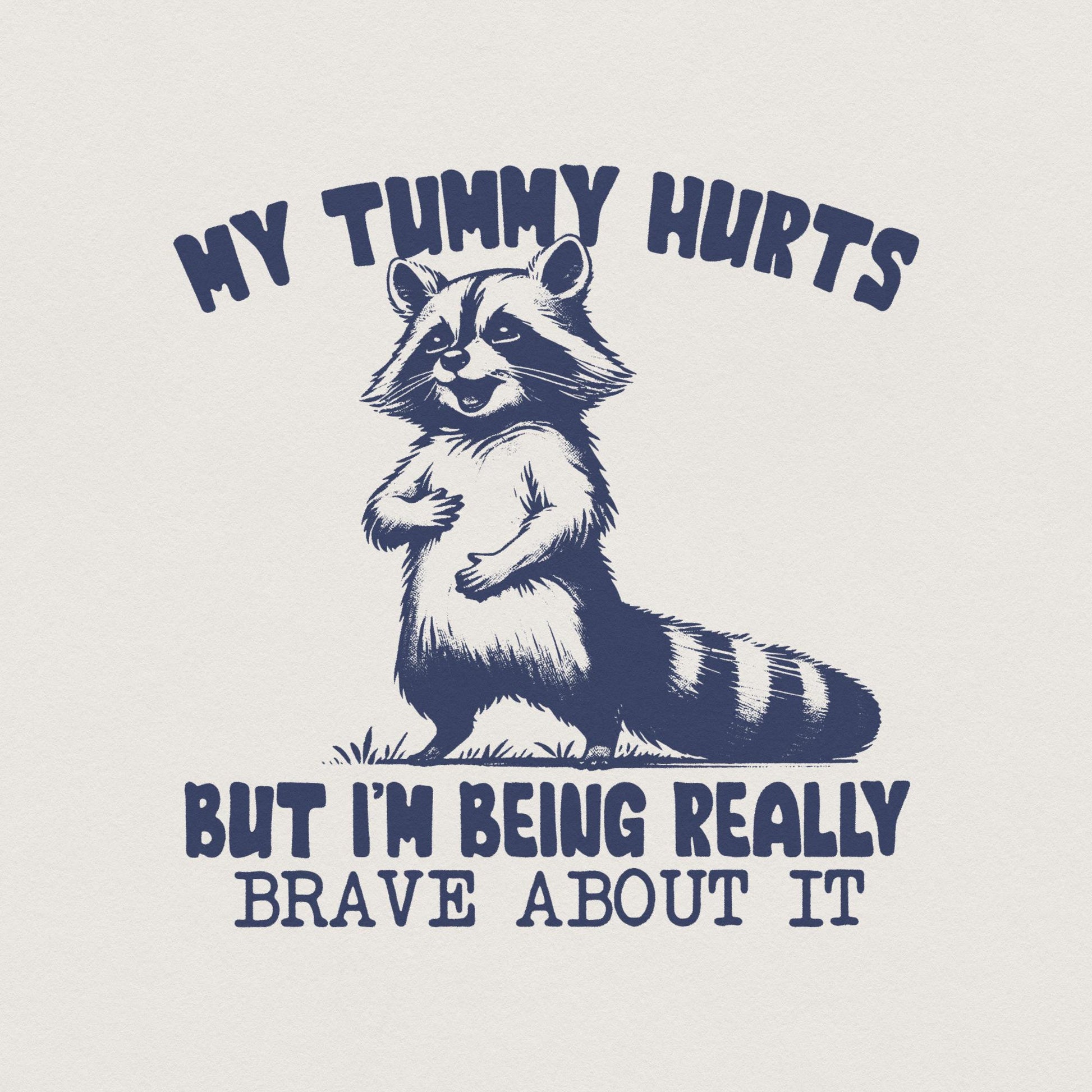 My Tummy Hurts Png, Tummy Ache Survivor Png - 300 DPI Design for T-Shirt