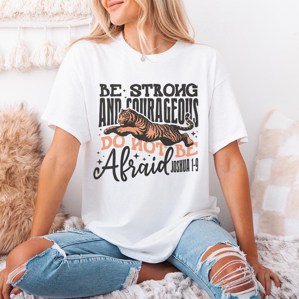 Be Strong and Courageous Sublimation Design, Christian png - 300 DPI