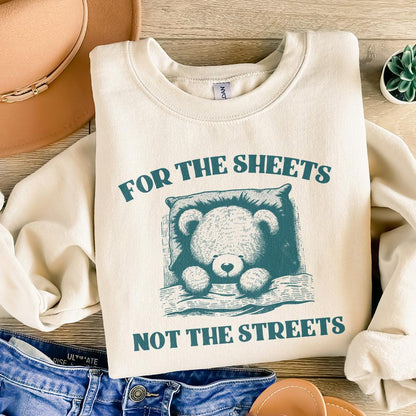Cute Teddy Bear Quote PNG For The Sheets Not The Streets Digital