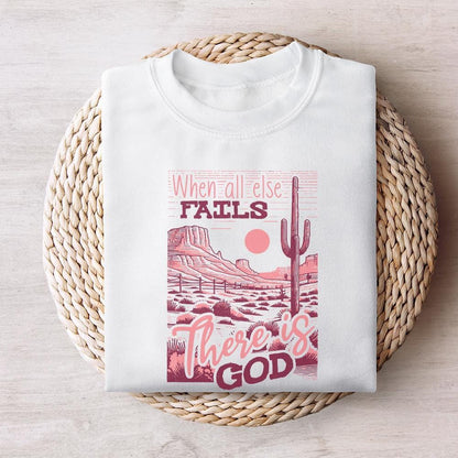 When All Else Fails God Doesn't PNG, Christian Png - 300 DPI Design for