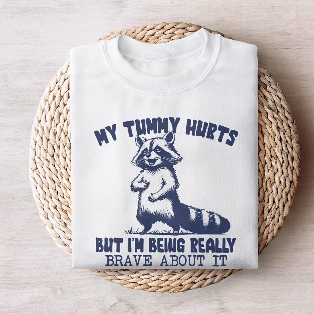 My Tummy Hurts Png, Tummy Ache Survivor Png - 300 DPI Design for T-Shirt